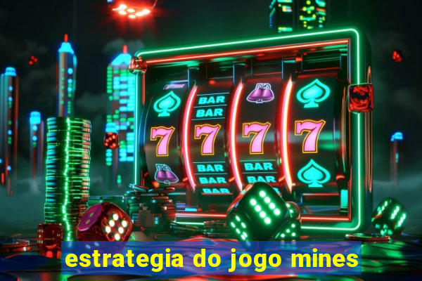 estrategia do jogo mines